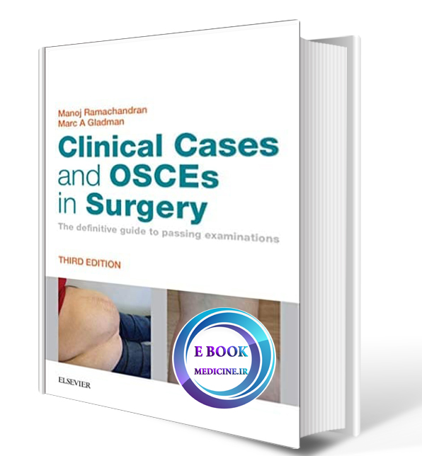 دانلود کتاب Clinical Cases and OSCEs in Surgery : The definitive guide to passing examinations 3rd2018 (ORIGINAL PDF)